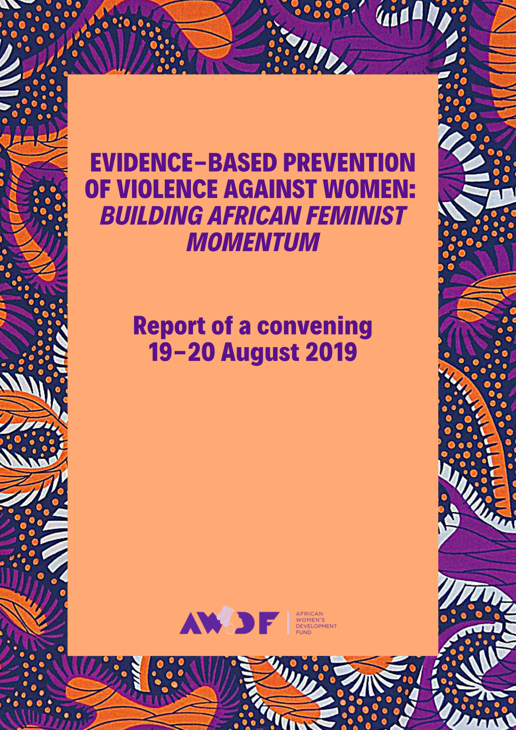 Evidence Based Prevention of Violence Against Women Convening Report ...