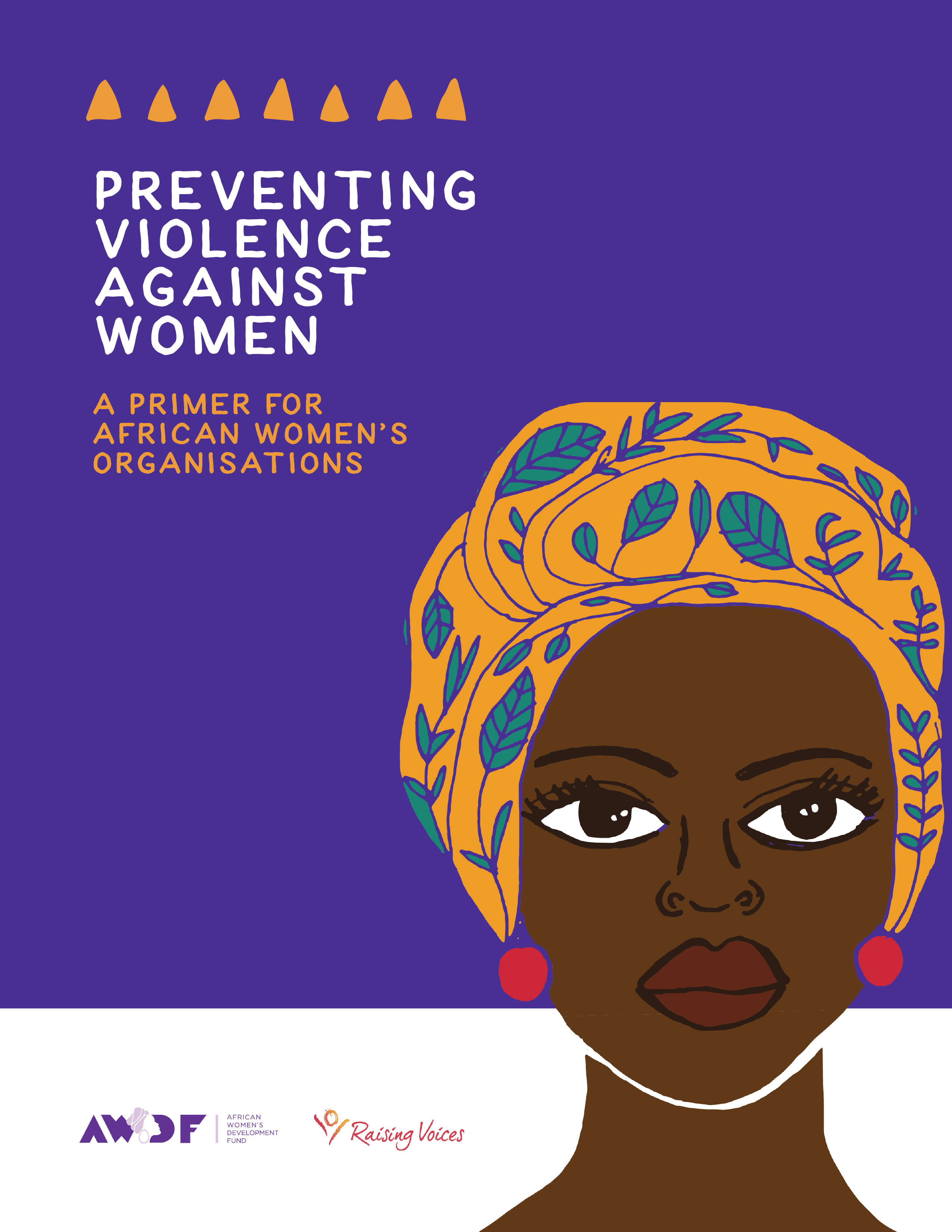 Preventing Violence Against Women A Primer For African Women S Organisations The African
